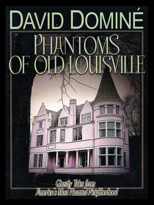 cover image of Phantoms of Old Louisville